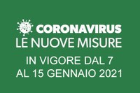 CORONAVIRUS - Le misure in vigore dal 7 al 15 gennaio 2020